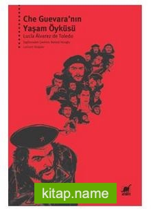 Che Guevara’nın Yaşam Öyküsü
