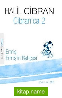 Cibran’ca 2  Ermiş – Ermiş’in Bahçesi