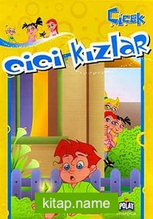 Çiçek / Cici Kızlar