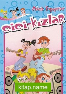 Cici Kızlar / Müzik Yapıyor