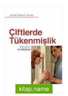 Çiftlerde Tükenmişlik Sebepleri ve Çözümleri