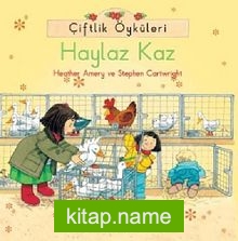 Çiftlik Öyküleri – Haylaz Kaz