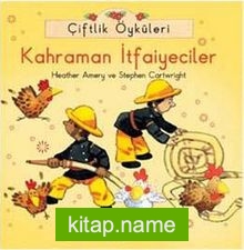 Çiftlik Öyküleri – Kahraman İtfaiyeciler