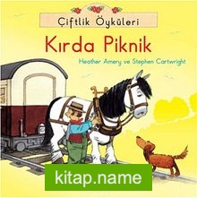 Çiftlik Öyküleri – Kırda Piknik