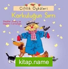 Çiftlik Öyküleri –  Korkuluğun Sırrı