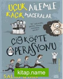 Çiğ Köfte Operasyonu / Uçuk Ailemle Kaçık Maceralar