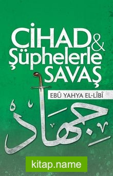 Cihad ve Şüphelerle Savaş
