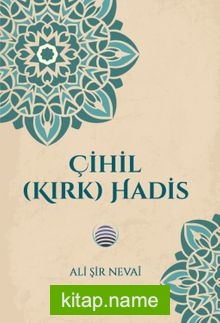 Çihil (Kırk) Hadis