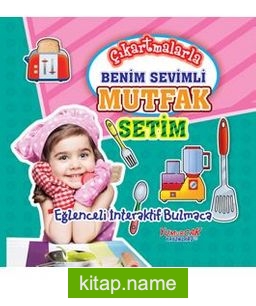 Çıkartmalarla Benim Sevimli Mutfak Setim