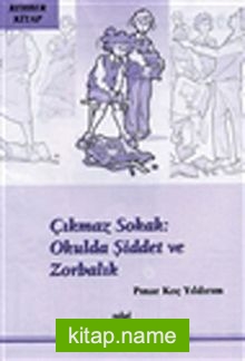 Çıkmaz Sokak: Okulda Şiddet ve Zorbalık