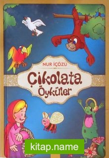 Çikolata Öyküler (Ciltli)