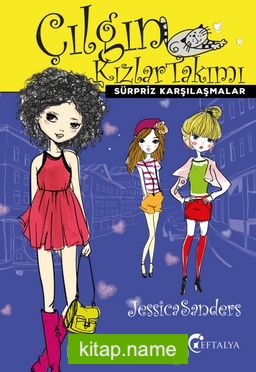 Çılgın Kızlar Takımı – Sürpriz Karşılaşmalar