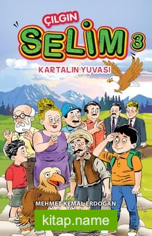 Çılgın Selim 3 / Karalın Yuvası