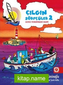 Çılğın Sörfçüler 2 / Deniz Fenerindeki Adam