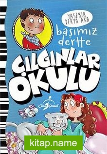 Çılgınlar Okulu / Başımız Dertte