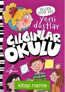 Çılgınlar Okulu / Yeni Dostlar