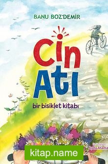 Cin Atı Bir Bisiklet Kitabı