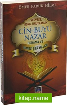 Cin-Büyü Nazar  Bunama ve Manevi Şifa Yolları