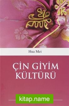 Çin Giyim Kültürü