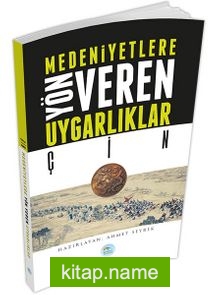 Çin Medeniyetlere Yön Veren Uygarlıklar