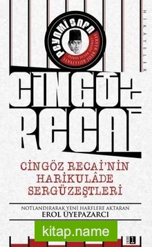 Cingöz Recai’nin Harikulade Sergüzeştleri