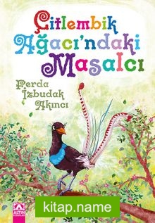 Çitlembik Ağacı’ndaki Masalcı