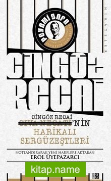 Cıva Necati’nin / Cingöz Recai’nin Harikalı Sergüzeştleri