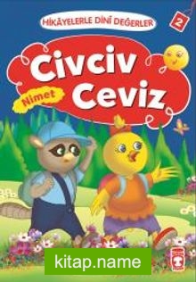 Civciv Ceviz – Nimet / Hikayelerle Dini Değerler 2