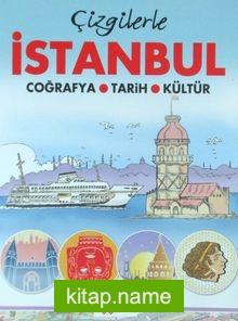 Çizgilerle İstanbul Coğrafya – Tarih – Kültür