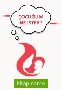 Çocuğum Ne ister?