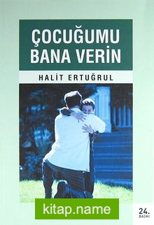 Çocuğumu Bana Verin