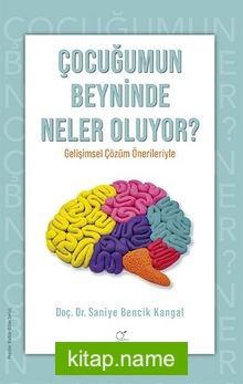 Çocuğumun Beyninde Neler Oluyor?