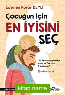 Çocuğun İçin En İyisini Seç