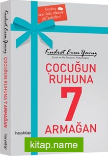 Çocuğun Ruhuna 7 Armağan