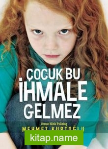 Çocuk Bu İhmale Gelmez