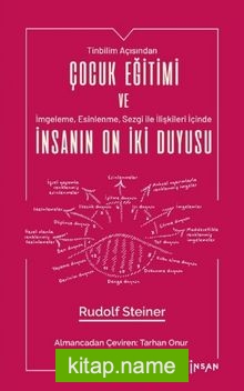 Çocuk Eğitimi ve İnsanın On İki Duyusu