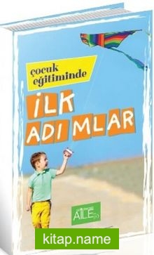 Çocuk Eğitiminde İlk Adımlar