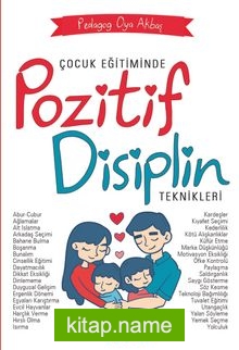 Çocuk Eğitiminde Pozitif Disiplin Teknikleri