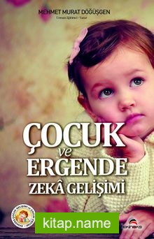 Çocuk ve Ergende Zeka Gelişimi