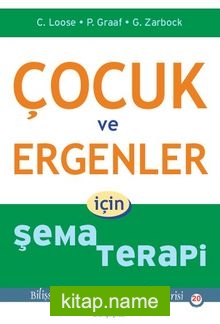 Çocuk ve Ergenler için Şema Terapi