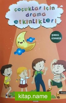 Çocuklar İçin Drama Etkinlikleri