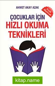 Çocuklar İçin Hızlı Okuma Teknikleri