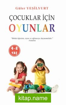 Çocuklar İçin Oyunlar 4-8 Yaş