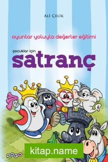 Çocuklar İçin Satranç Oyunlar Yoluyla Değerler Eğitimi