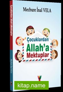 Çocuklardan Allah’a Mektuplar