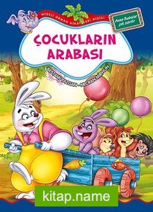 Çocukların Arabası / Neşeli Orman Hikayeleri