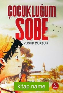 Çocukluğum Sobe