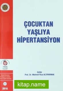 Çocuktan Yaşlıya Hipertansiyon