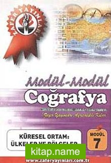 Coğrafya Modül -7 / Küresel Ortam; Ülkeler ve Bölgeler