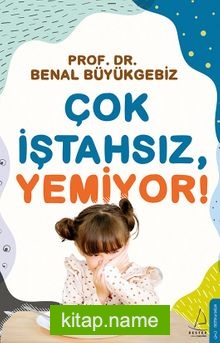 Çok İştahsız, Yemiyor!